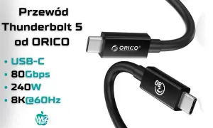 Kabel Thunderbolt 5 USB-C od ORICO: 80Gbps, 240W, 8K@60Hz. Poznaj zaawansowane rodzaje kabli USB.