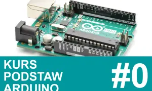 Płytka Arduino Uno, idealna do nauki arduino programowanie. Kurs podstawowy #0.