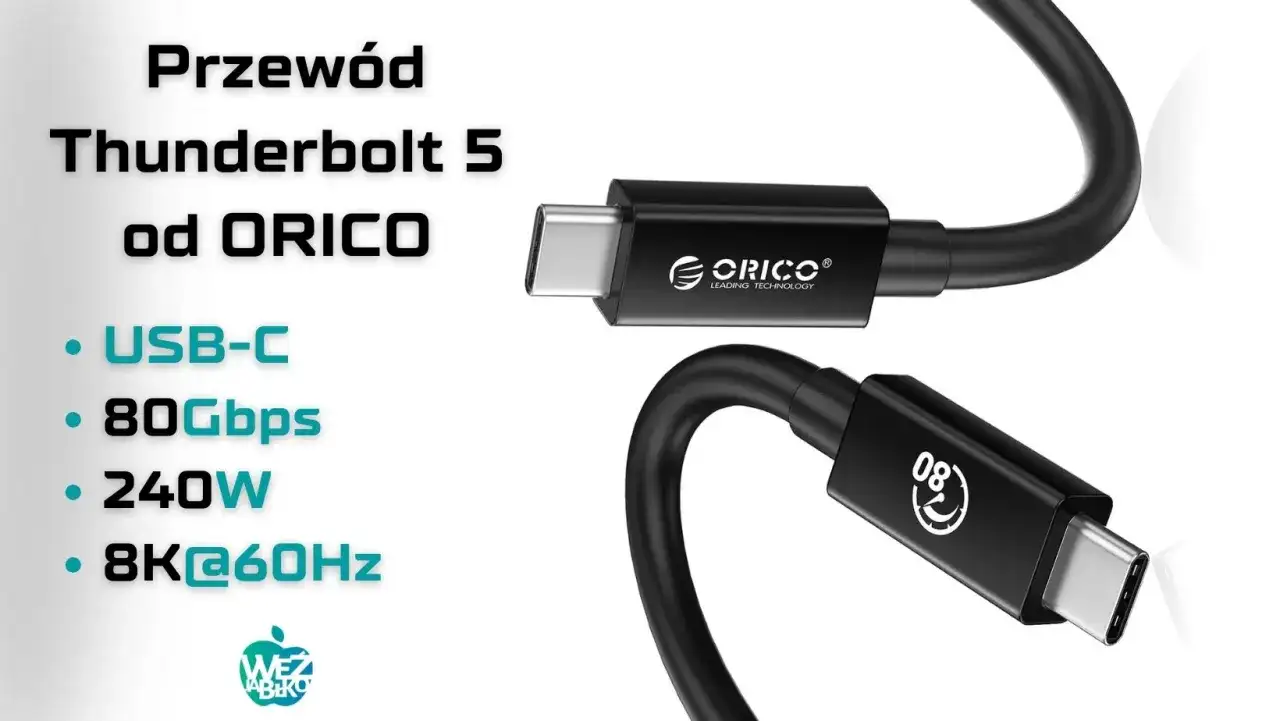 Kabel Thunderbolt 5 USB-C od ORICO: 80Gbps, 240W, 8K@60Hz. Poznaj zaawansowane rodzaje kabli USB.