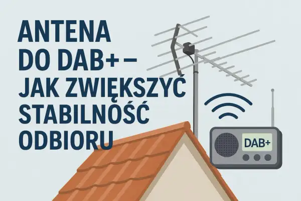 Antena do DAB+ z drutu: jak zrobić, by poprawić stabilność odbioru? Ilustracja pokazuje antenę na dachu i radio.